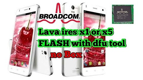 Lava ires x1or x5 ire self 50 full flashing|| Broadcom cpu software problem solution| No:-Box,dongle
