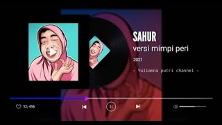 SAHUR VERSI MIMI PERI-2021
