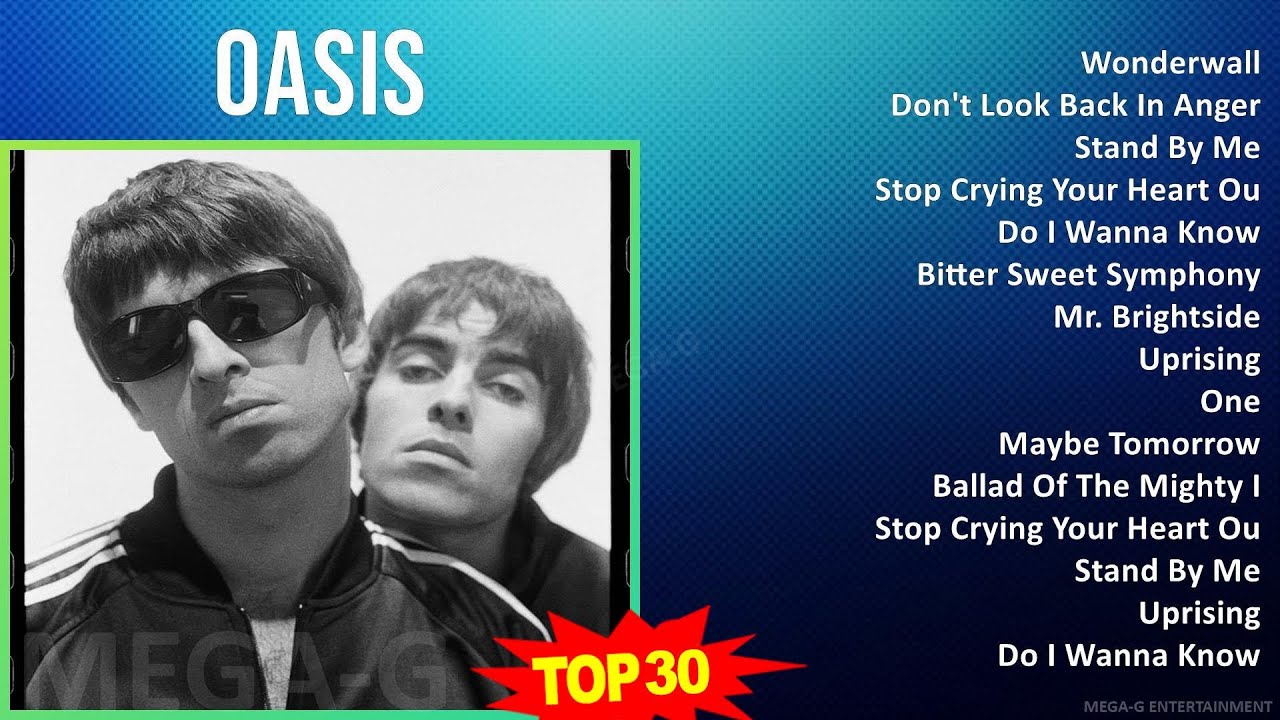 O A S I S 2024 MIX Best Songs Updated 1990s Music Top Britpop o-a-s-i-s-2024-mix-best-songs-updated-1990s-music-top-britpop