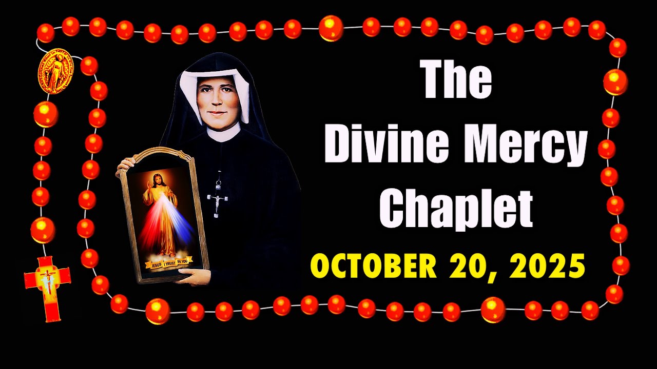 THE DIVINE MERCY CHAPLET ❤️ MONDAY, OCTOBER 20, 2025