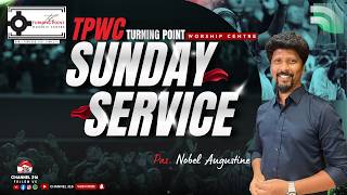🔴🅻🅸🆅🅴 |SUNDAY SERVICE | TPWC | PAS. Nobel Augustine|  30 Aug 26 | Channel 316 screenshot 4
