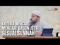 Kriteria mencari calon istri sesuai sunnah  ustadz harits abu naufal