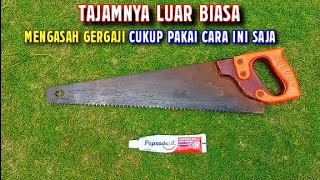 BEGINI CARA MENGASAH GERGAJI KAYU YANG SANGAT TUMPUL MENJADI TAJAM KEMBALI, AWET TAJAMNYA