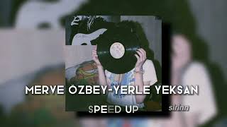 Merve Özbey-Yerle Yeksan |Speed Up| Resimi