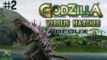 Godzilla: Save the Earth [XBOX] - Versus Matches REDUX Ep. 2