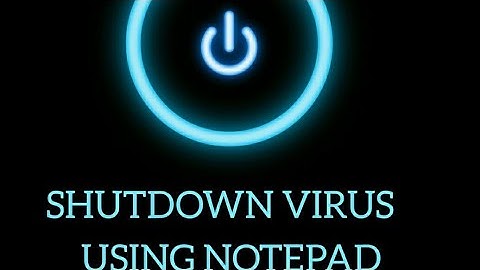 Shutdown Virus Using Notepad