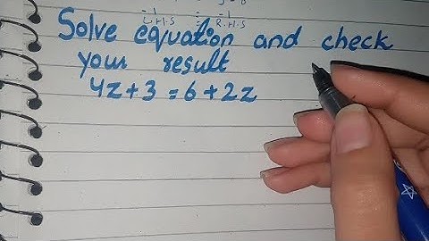 Solve the following equation and check your result 4z+3=6+2z, 4z+3=6+2z solve and check