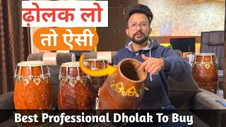 ढोलक खरीदने से पहले यह बातें जरूर जान ले। ढोलक के बारे मे जानकारी ।dholak buying tips