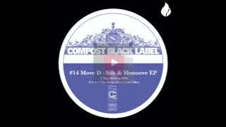 Download lagu Move D – Silk Dub (Mixed)