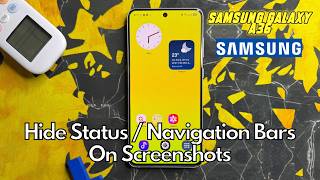 How To Hide Status / Navigation Bars On Screenshots On Samsung Galaxy A36