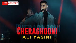 Ali Yasini - Cheraghooni | LIVE IN CONCERT علی یاسینی - چراغونی