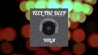 Feel The Deep - The Deep House DJs Selection - vol.31