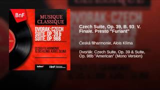 Czech Suite, Op. 39, B. 93: V. Finale. Presto "Furiant"