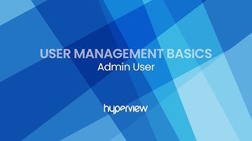 Users  Management Basics: Admin User