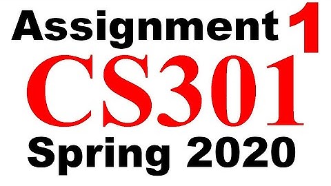 Cs301 assignment solution|| Cs301 assignment spring 2020|| Cs301 assignment solved