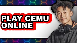 How to Play Cemu Online (Only Way)
