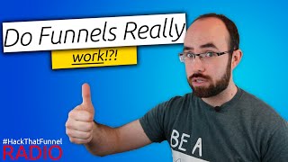 Do Sales Funnels Really Work? (The Truth Revealed From A Funnel Nerd)