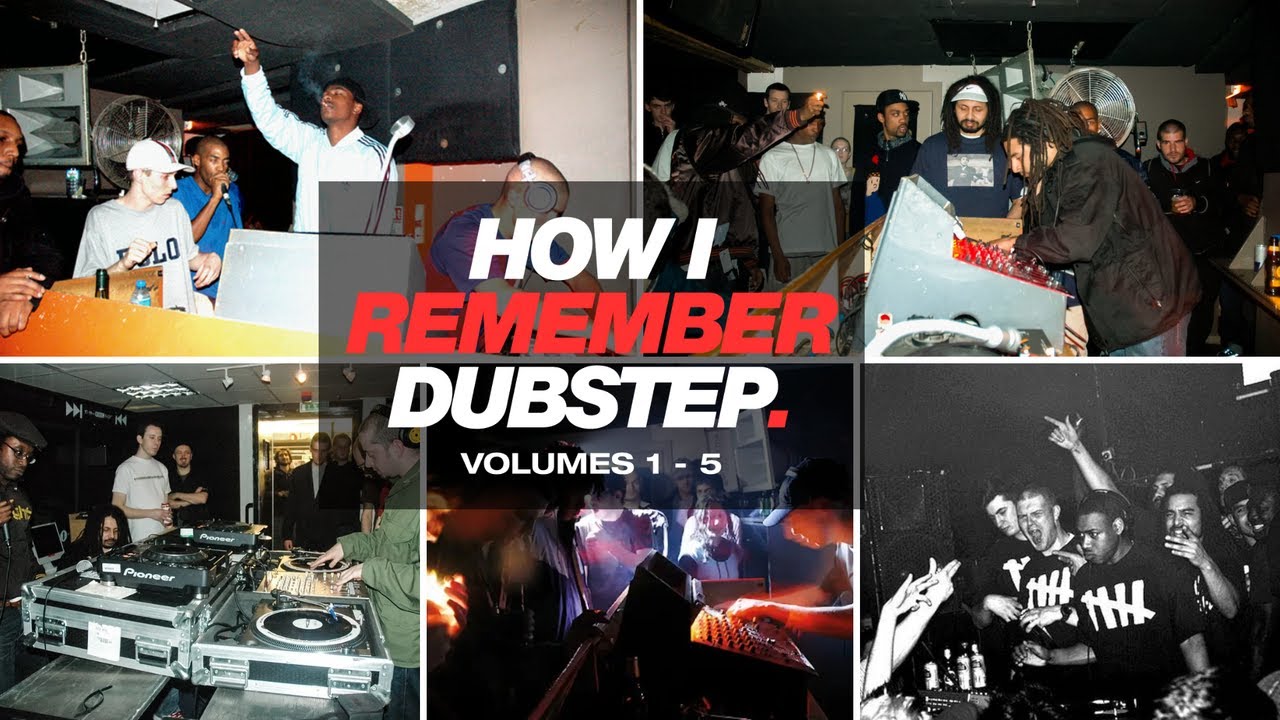 How I Remember Dubstep: The Anthology (5 Hours Of Classic Dubstep ...