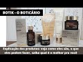 Botik de O Boticário - Vitamina C, Ácido Hialurônico, Creme para Olhos, Gel de Limpeza, Máscara