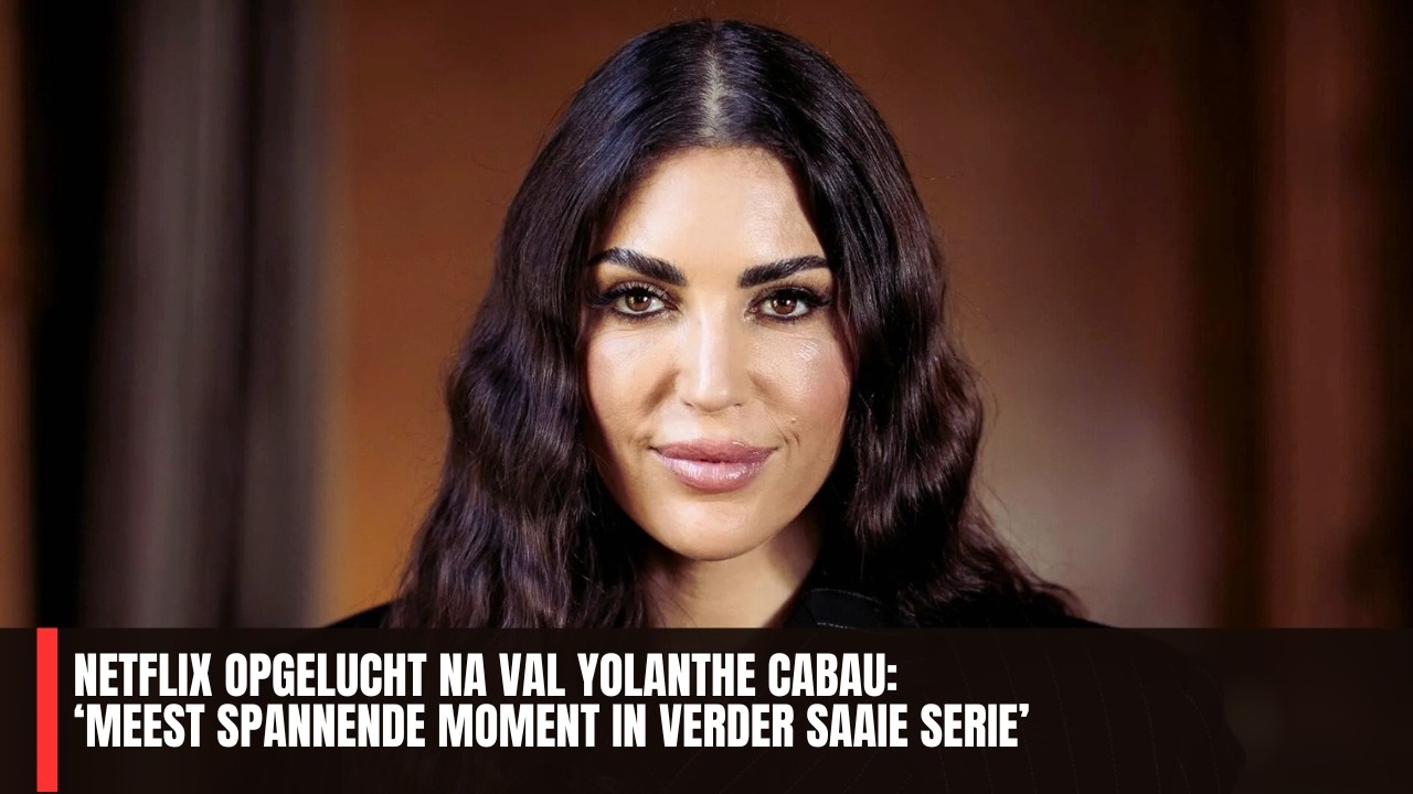 Netflix opgelucht na val Yolanthe Cabau: ‘Meest spannende moment in verder saaie serie’