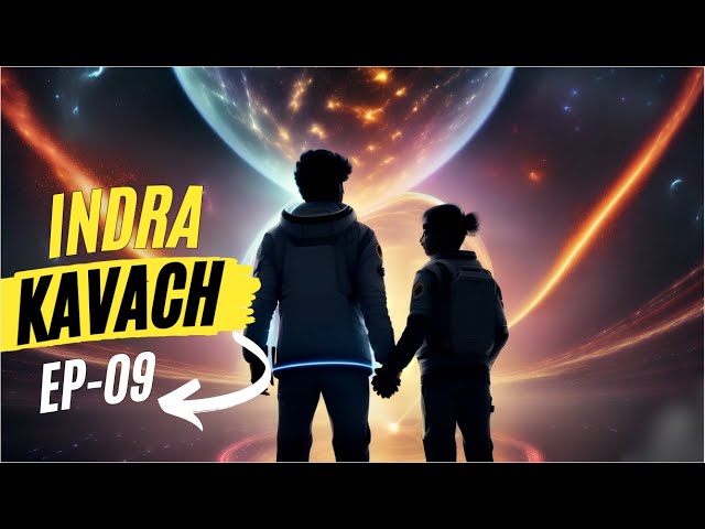 इंद्र कवच एक रहस्यमयी शक्तिशाली शस्त्र -09 | Indra kavach - EP-09 |