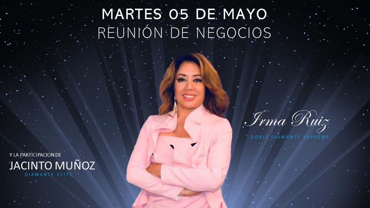REUNION DE NEGOCIOS ONLINE CON IRMA RUIZ YouTube