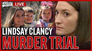 LIVE Lindsay Clancy Murder Trial Day 20