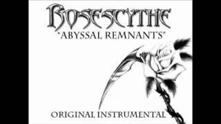 RoseScythe - Abyssal Remnants (original instrumental)