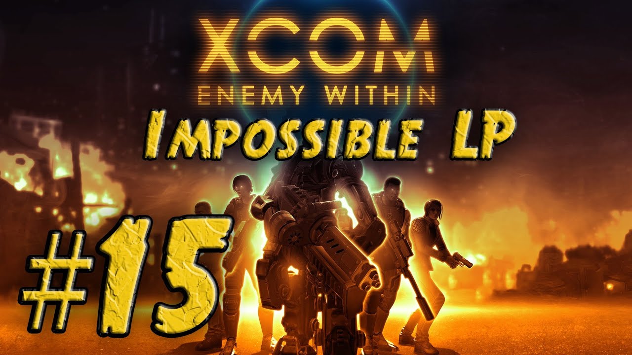 XCOM Enemy Within Impossible Let's Play - Part 15