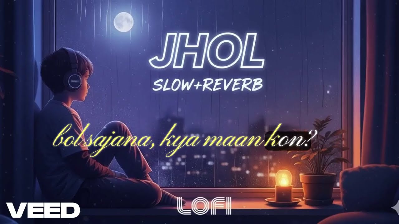 JHOL - SLOW+REVERB | ULTIMATE MIND RELAX LOFI SONG|Maanu, Xulfi| Annural Khalid
