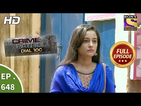 Crime Patrol Dial 100 - क्राइम पेट्रोल - Ep 648 - Full Episode - 8th November, 2017