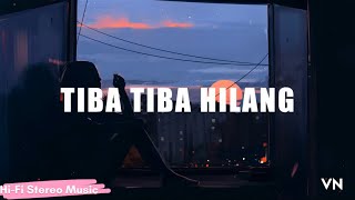 Tiba Tiba Hilang - Mawar de Jongh (Lirik)