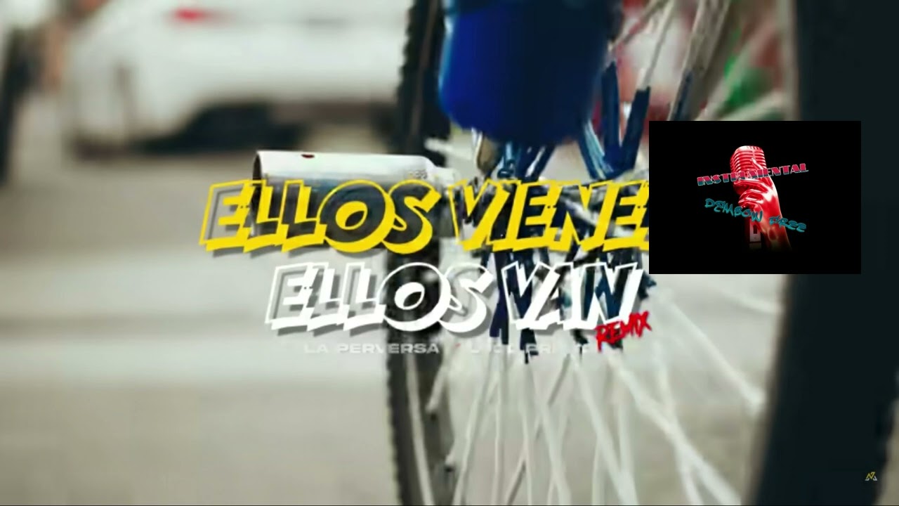 INSTRUMENTAL (REAL) La Perversa Loco Prieto  Ellos Vienen Ellos Van PISTA