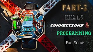 How To Connect & Program Drone KK2.1.5 Flight Controller | Step By Step Easy Setup | IN HINDI