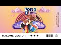 Malome Vector, Ntate Stunna & Lizwi Wokuqala-Long Time(official audio)
