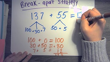 How To Do The "Break Apart Strategy" With Addition and Subtraction!