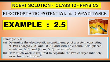NCERT SOLUTION|CLASS 12 PHYSICS|ELECTROSTATIC POTENTIAL & CAPACITANCE|EXAMPLE 2.5 CBSE  IIT NEET JEE