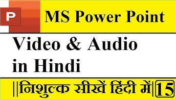 How to insert Video & Audio In PowerPoint 2010 Hindi