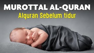 Alquran Sebelum tidur Suara yang sangat sangat indah kenyamanan psikologis, kepastian, ketenangan