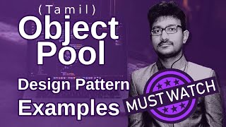 What is Object Pool Design Pattern? in Tamil | Object Pool Design Pattern Examples in Tamil