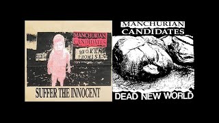 MANCHURIAN CANDIDATES / &quot;Suffer The Innocent&quot; + &quot;Dead New World&quot;