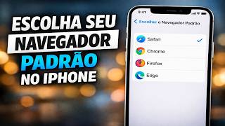 ESCOLHA SEU NAVEGADOR PADRÃO NO IPHONE