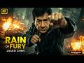 RAIN OF FURY (2026) Jackie Chan | New Action Movie | 4K HDR #actionmovies