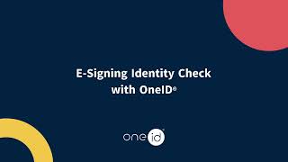 E-signing identity check with OneID®
