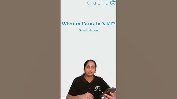 What to Focus in XAT? Preparation Tips for XAT 2023