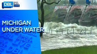 Michigan Flooding Forces Evacuations After Dams Fail