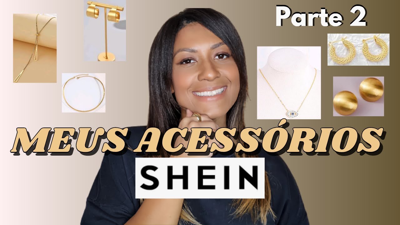 COMO ESTÃO AS BIJUTERIAS QUE COMPREI NA SHEIN? Como acertar nas suas  compras de acessórios da Shein 