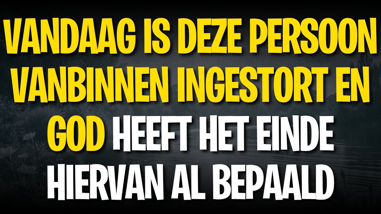 VANDAAG IS DEZE PERSOON VANBINNEN INGESTORT EN GOD HEEFT HET EINDE HIERVAN AL BEPAALD