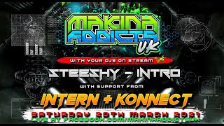 MC INTERN + MC KONNECT - DJ STEESHY B2B DJ INTRO - MAKINA ADDICTS UK