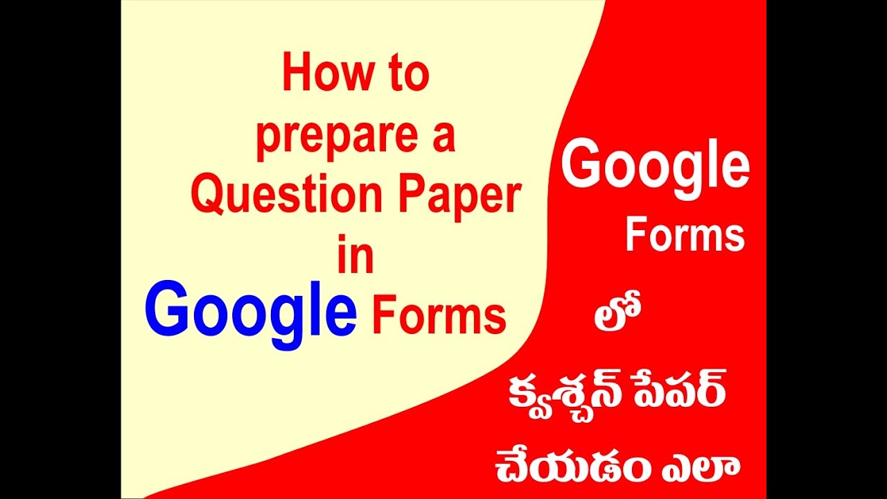 HOW TO PREPARE QUESTION PAPER IN GOOGLE FORMS TELUGU YouTube how-to-prepare-question-paper-in-google-forms-telugu-youtube
